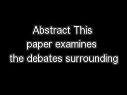 Abstract This paper examines the debates surrounding