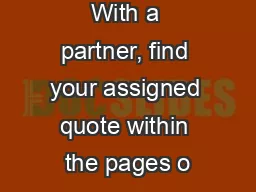 With a partner, find your assigned quote within the pages o