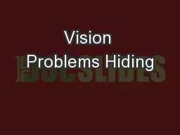 Vision Problems Hiding
