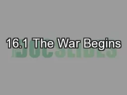 16.1 The War Begins