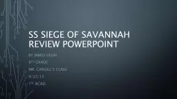 SS Siege of Savannah Review