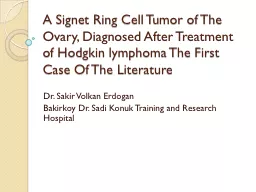A Signet Ring Cell Tumor of The Ovary, Diagnosed After Trea