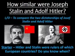How similar were Joseph Stalin and Adolf Hitler?