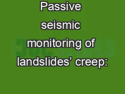 Passive seismic monitoring of landslides’ creep: