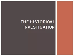The Historical Investigation