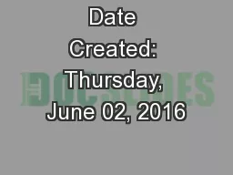 Date Created: Thursday, June 02, 2016