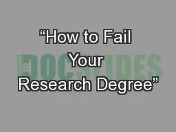“How to Fail Your Research Degree”