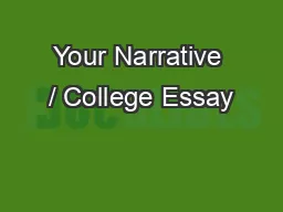 Your Narrative / College Essay