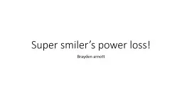Super smiler