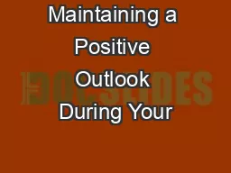 Maintaining a Positive Outlook During Your