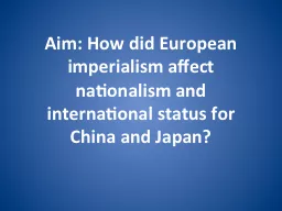 Aim: How did European imperialism affect nationalism and in
