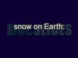snow on Earth: