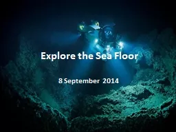 Explore the Sea Floor