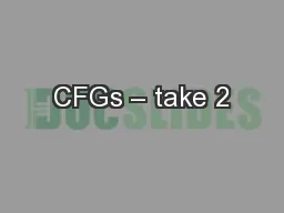 CFGs – take 2