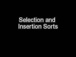 Selection and Insertion Sorts