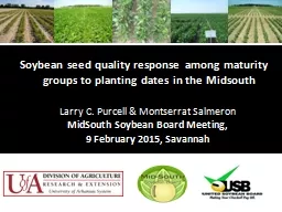 Soybean seed quality response among maturity groups to plan