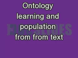 Ontology learning and population from from text