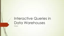 Interactive Queries in Data Warehouses