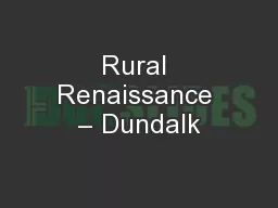 Rural Renaissance – Dundalk