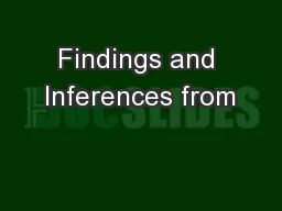 Findings and Inferences from