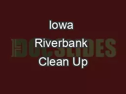 Iowa Riverbank Clean Up