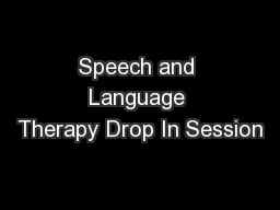 Speech and Language Therapy Drop In Session