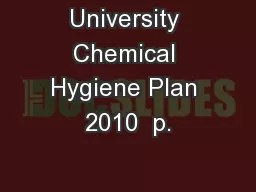 University Chemical Hygiene Plan 2010  p.