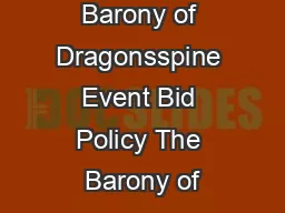 Barony of Dragonsspine Event Bid Policy The Barony of