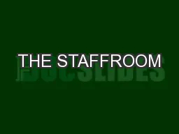 THE STAFFROOM