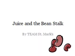 Juice and the Bean Stalk