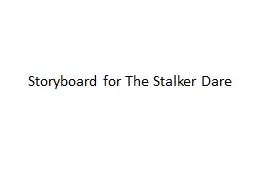 Storyboard for The Stalker Dare