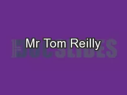 Mr Tom Reilly