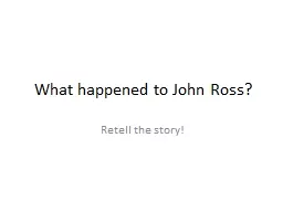 What happened to John Ross?