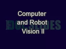Computer and Robot Vision II