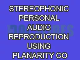 STEREOPHONIC PERSONAL AUDIO REPRODUCTION USING PLANARITY CO