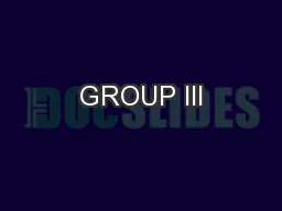 GROUP III