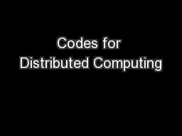 Codes for Distributed Computing