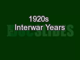 1920s Interwar Years