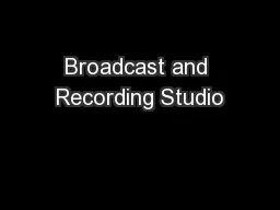 Broadcast and Recording Studio
