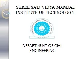 SHREE SA’D VIDYA MANDAL INSTITUTE OF TECHNOLOGY