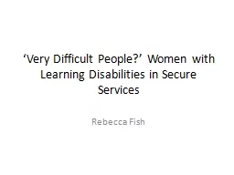 ‘Very Difficult People?’ Women with Learning Disabiliti