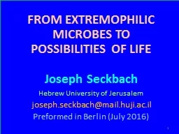 FROM EXTREMOPHILIC MICROBES TO