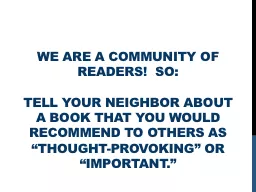 We are a community of readers!  So: