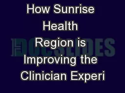 How Sunrise Health Region is Improving the Clinician Experi