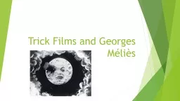 Trick Films and Georges