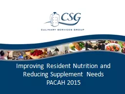 Improving Resident Nutrition and Reducing Supplement Needs