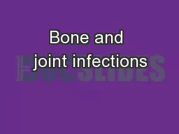 Bone and joint infections