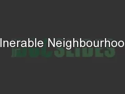 Vulnerable Neighbourhoods: