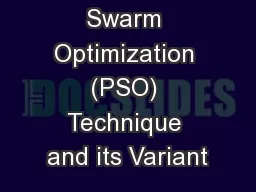 Particle Swarm Optimization (PSO) Technique and its Variant