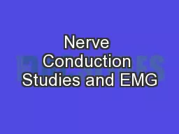 Nerve Conduction Studies and EMG